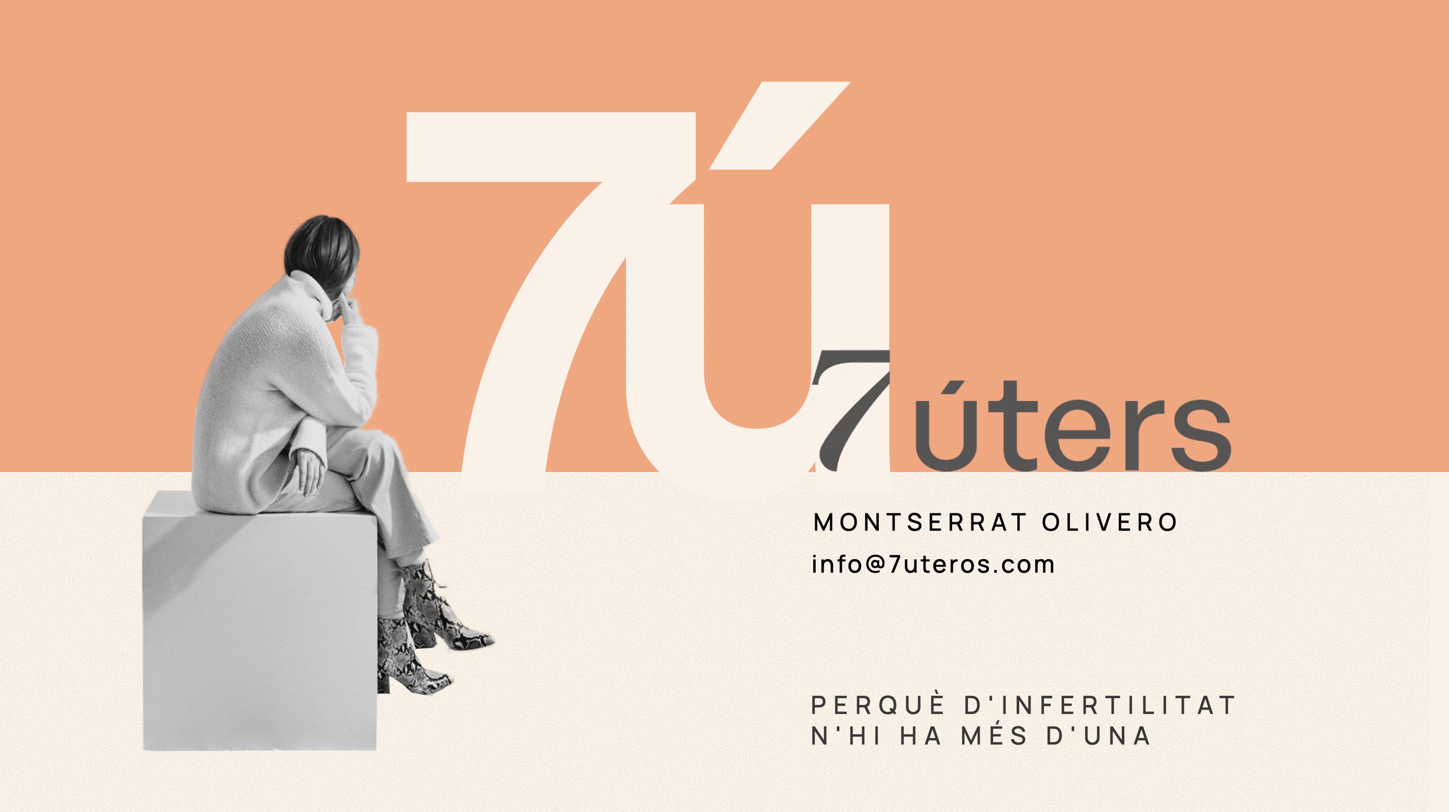 Montserrat Olivero. Perquè d’infertilitat n’hi ha més d’una. info@7uteros.com